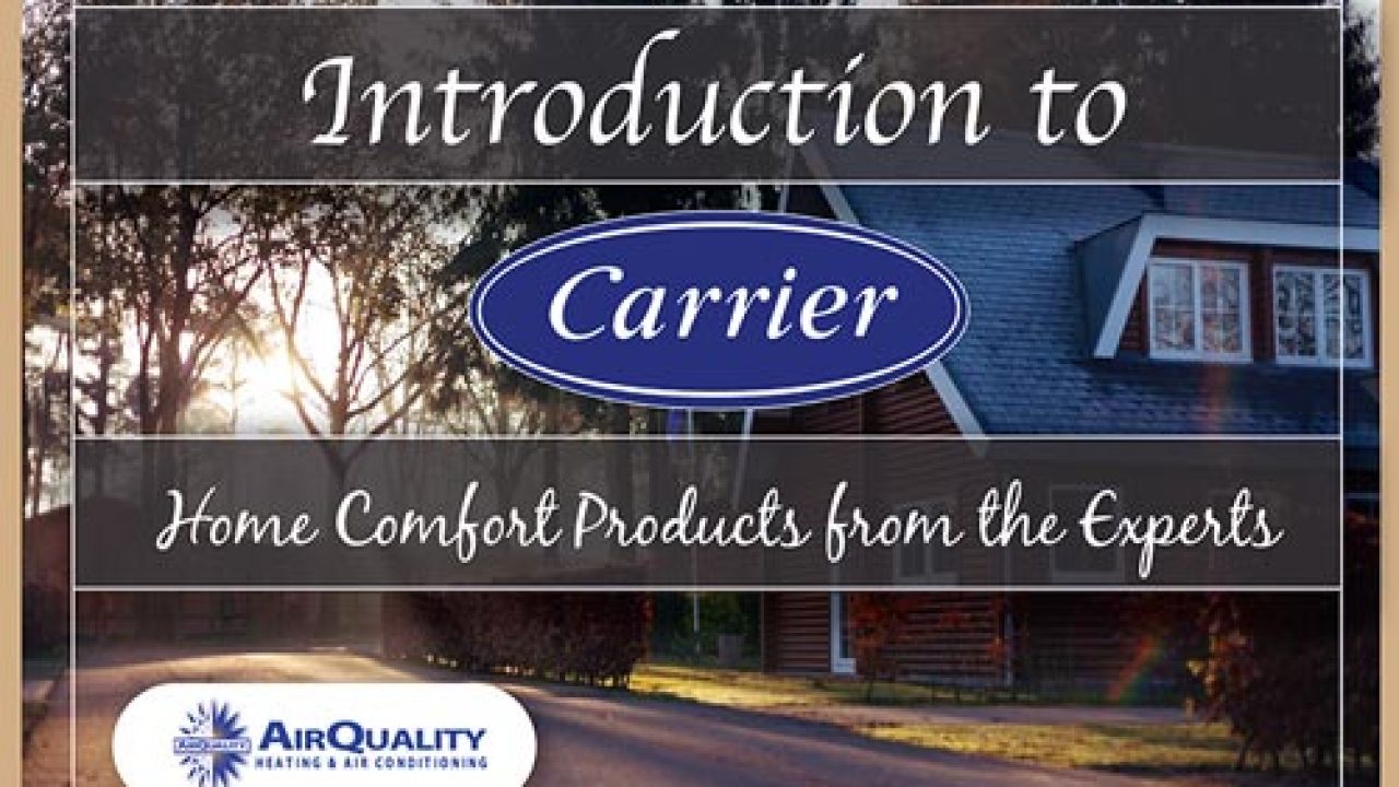 5 Carrier Hvac Products You Should Know About Air Quality